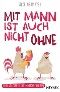 Cover-Bild zum Titel 'Mit Mann ist auch nicht ohne' von 'Silke Neumayer'