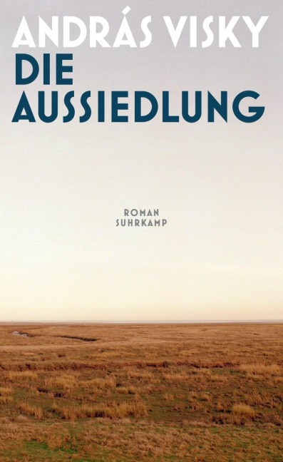 Die Aussiedlung - András Visky