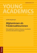 Cover-Bild zum Titel 'Afghaninnen als Friedensakteurinnen' von 'Judith Bergkemper'