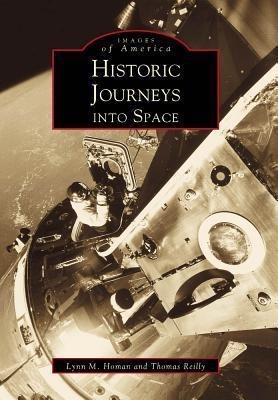 Historic Journeys Into Space - Lynn Homan, Thomas Reilly