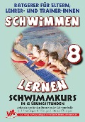 Cover-Bild zum Titel 'Schwimmen lernen in 12 Stunden, unlaminiert (8)' von 'Veronika Aretz'