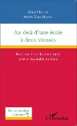Cover-Bild zum Titel 'Au-delà d'une école à deux vitesses' von 'Fallon, Mazawi'