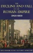 The Decline and Fall of the Roman Empire - Edward Gibbon