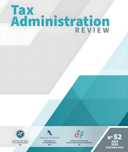 Tax Administration Review, No. 52 - Inter-American Center of Tax Administrations - CIAT, State Agency of Tax Administration - AEAT, Institute of Fiscal Studies - IEF