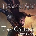 Dragon Age: The Calling Lib/E - David Gaider