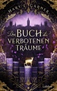 Das Buch der verbotenen Träume - Mary E. Garner