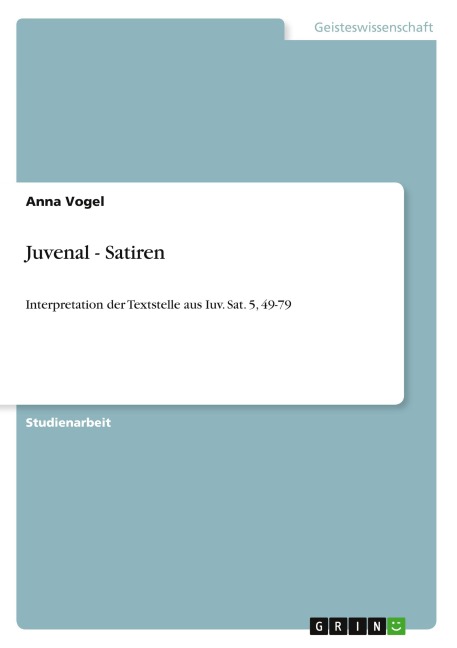 Juvenal - Satiren - Anna Vogel