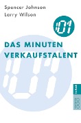 Cover-Bild zum Titel 'Das Minuten-Verkaufstalent' von 'Spencer Johnson, Larry Wilson'