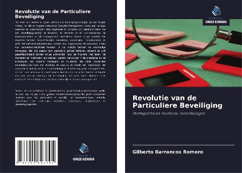 Revolutie van de Particuliere Beveiliging - Gilberto Barrancos Romero