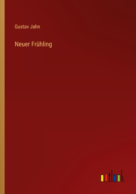 Neuer Frühling - Gustav Jahn