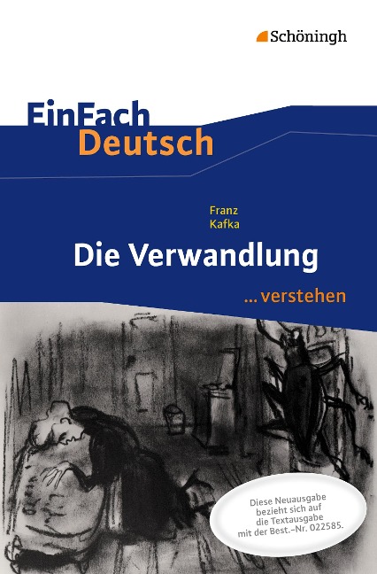Die Verwandlung. EinFach Deutsch ...verstehen - Franz Kafka, Alexandra Wölke