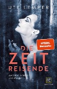 Cover-Bild zum Titel 'Die Zeitreisende' von 'Ute Lemper'