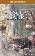 La Esclava Isaura (Isaura the Slave) - Bernardo Guimaraes