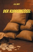 Cover-Bild zum Titel 'Der Kupferkessel' von 'O. S. Dutt'