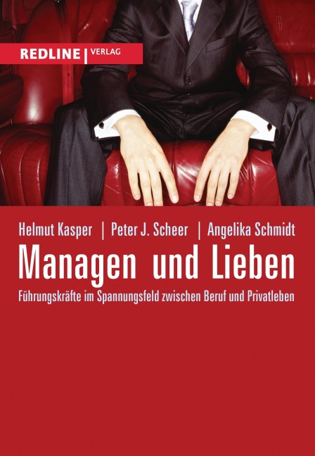 Managen und Lieben - Helmut Kasper, Peter J. Scheer, Angelika Schmidt