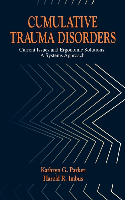 Cumulative Trauma Disorders - Kathryn G. Parker
