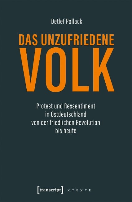 Das unzufriedene Volk - Detlef Pollack