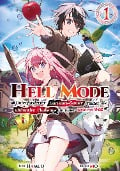 Hell Mode: Unterforderter Hardcore-Gamer findet die ultimative Challenge in einer anderen Welt (Light Novel): Band 1 - Hamuo