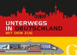 Cover-Bild zum Titel 'Unterwegs in Deutschland mit dem Zug' von ''