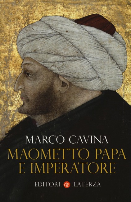 Maometto papa e imperatore - Marco Cavina