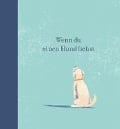 Cover-Bild zum Titel 'Wenn du einen Hund liebst' von 'M. H. Clark'