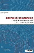 Cover-Bild zum Titel 'Kaufleute in Konflikt' von 'Philipp Höhn'