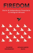 Cover-Bild zum Titel 'Firedom' von 'Olumide Ogunsanwo, Achani Samon Biaou'