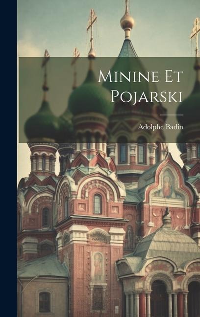 Minine Et Pojarski - Adolphe Badin