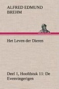 Cover-Bild zum Titel 'Het Leven der Dieren Deel 1, Hoofdstuk 11: De Evenvingerigen' von 'Alfred Edmund Brehm'