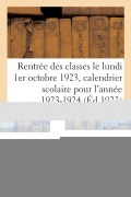 Cover-Bild zum Titel 'Rentrée Des Classes Le Lundi 1er Octobre 1923, Calendrier Scolaire Pour l'Année 1923-1924' von 'Anonyme'