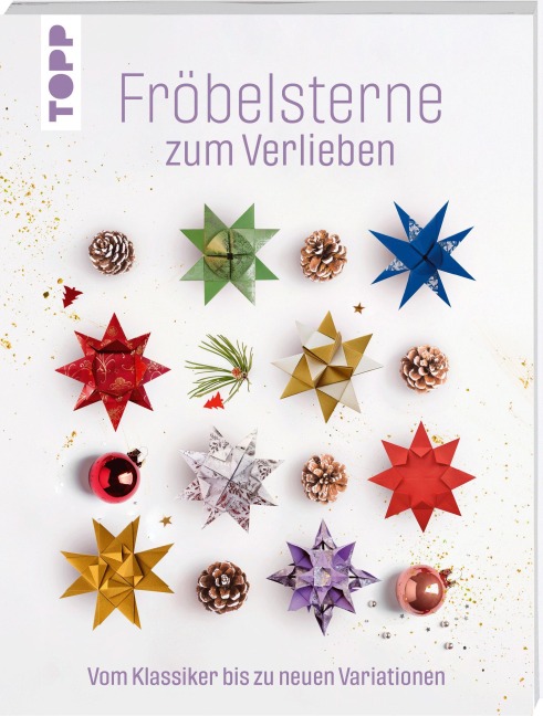 Fröbelsterne zum Verlieben - Frechverlag