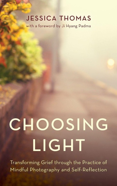 Choosing Light - Jessica Thomas