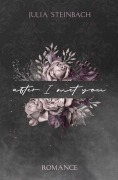 Cover-Bild zum Titel 'After I met you' von 'Julia Steinbach'