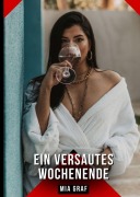 Cover-Bild zum Titel 'Ein versautes Wochenende' von 'Mia Graf'