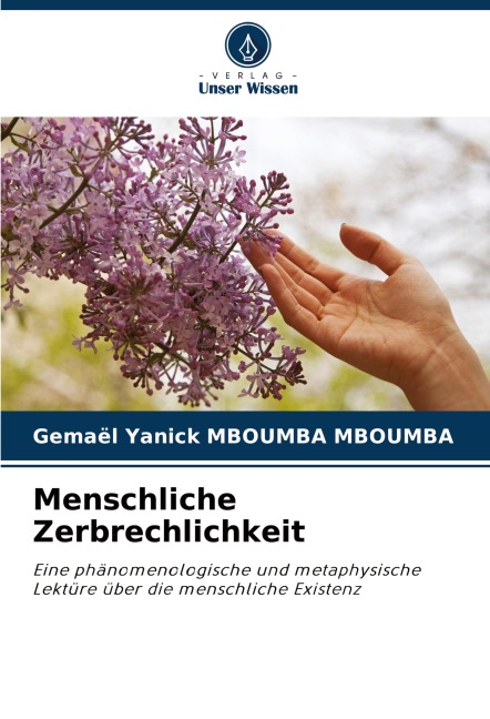 Menschliche Zerbrechlichkeit - Gemael Yanick Mboumba Mboumba