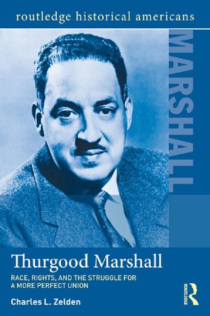 Thurgood Marshall - Charles L. Zelden