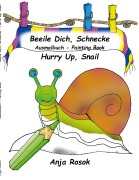 Cover-Bild zum Titel 'Beeile Dich Schnecke - Hurry Up, Snail' von 'Anja Rosok'