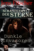 Cover-Bild zum Titel 'Dunkle Invasoren (Schattenwelt der Sterne 1)' von 'Jens Fitscher'