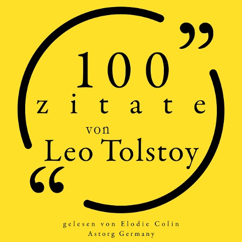 100 Zitate von Leo Tolstoi - Léo Tolstoy