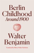 Cover-Bild zum Titel 'Berlin Childhood Around 1900' von 'Walter Benjamin'