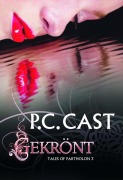 Cover-Bild zum Titel 'Gekrönt' von 'P. C. Cast'