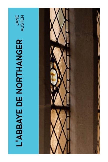 L'Abbaye de Northanger - Jane Austen