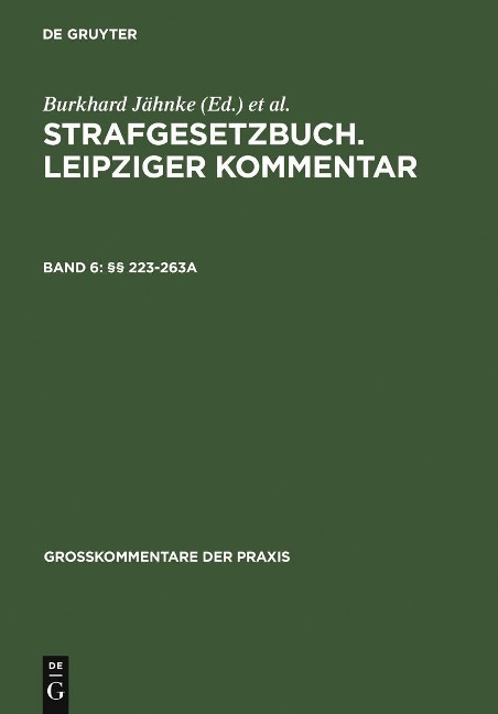 Strafgesetzbuch. Leipziger Kommentar Band 6: §§ 223-263a - 