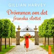Cover-Bild zum Titel 'Drömmen om det franska slottet' von 'Gillian Harvey'