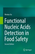 Cover-Bild zum Titel 'Functional Nucleic Acids Detection in Food Safety' von 'Wentao Xu'