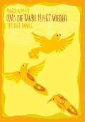Cover-Bild zum Titel 'Und die Taube fliegt wieder' von 'Magda Wimmer'