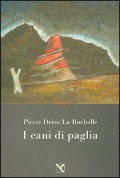 Cover-Bild zum Titel 'I cani di paglia' von 'Pierre Drieu La Rochelle'