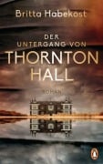 Cover-Bild zum Titel 'Der Untergang von Thornton Hall' von 'Britta Habekost'