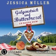 Cover-Bild zum Titel 'Galgenstrick und Butterbrezel - Hauptkommissar Hirschberg, Teil 10' von 'Jessica Müller'