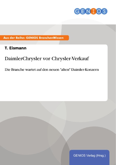 DaimlerChrysler vor Chrysler-Verkauf - T. Eismann